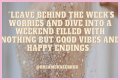 Start Your Weekend With Inspiration